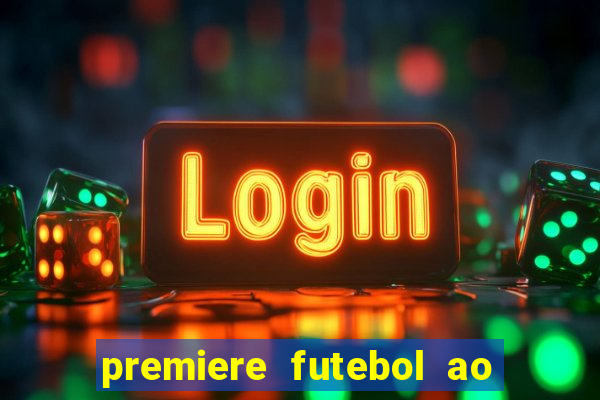 premiere futebol ao vivo hd